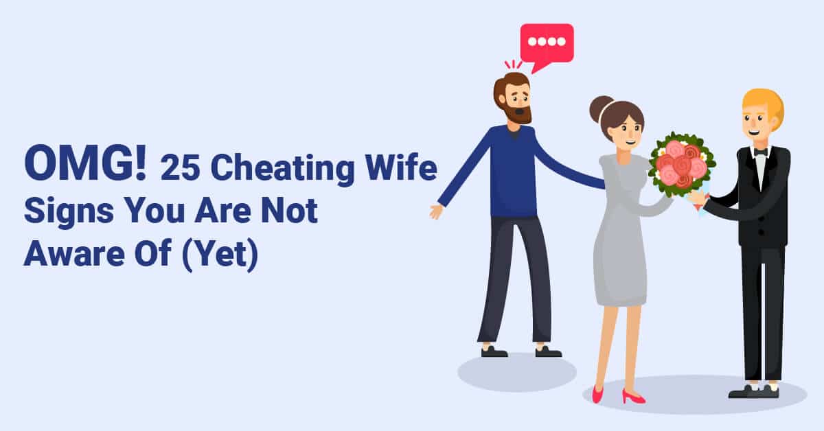 Cheating what your are is wife that signs the The 5
